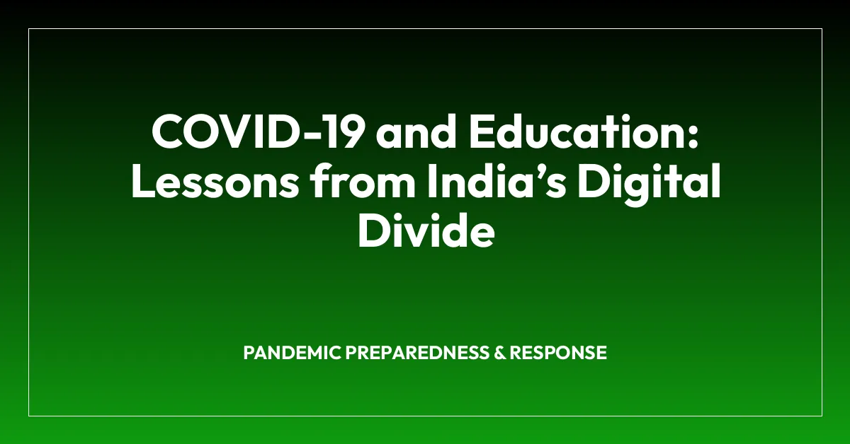 COVID-19 and Education: Lessons from Indiaโs Digital Divide
