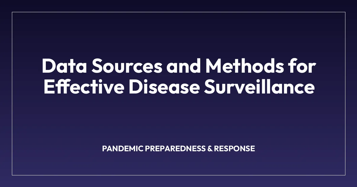 Data Sources and Methods for Effective Disease Surveillance