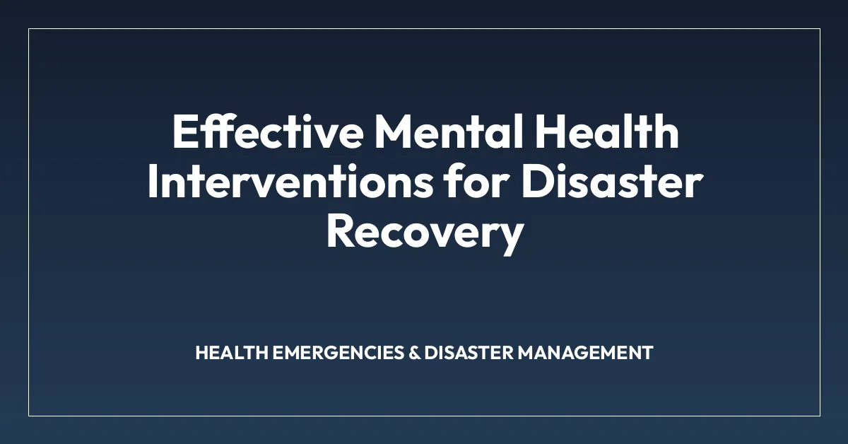 Effective Mental Health Interventions for Disaster Recovery