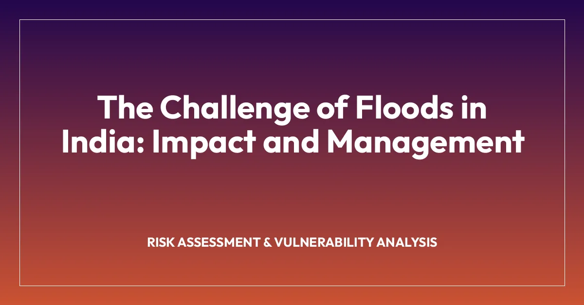 The Challenge of Floods in India: Impact and Management