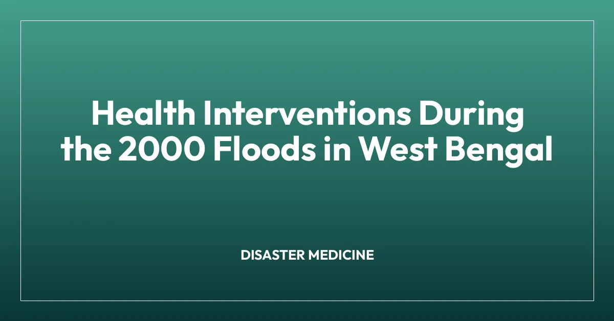 Health Interventions During the 2000 Floods in West Bengal