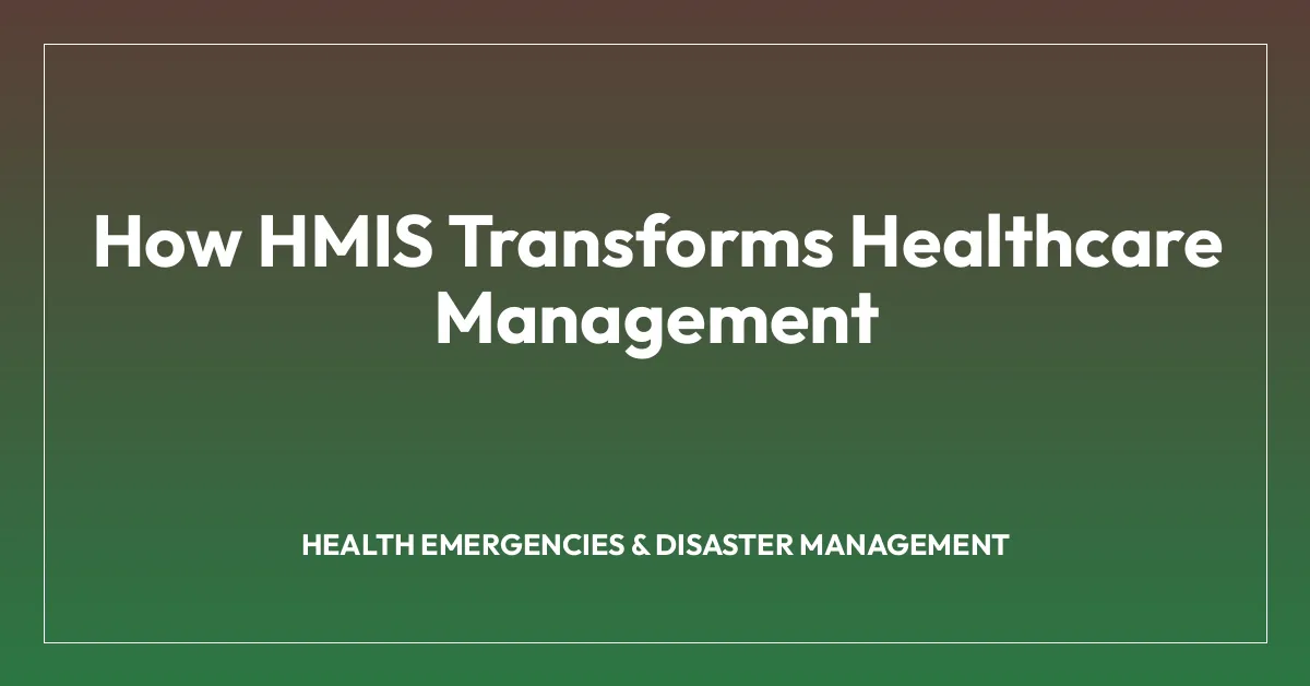 How HMIS Transforms Healthcare Management