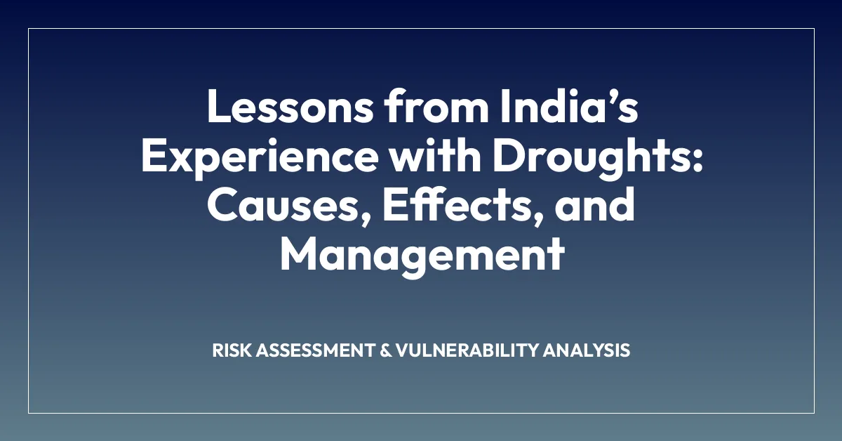 Lessons from Indiaโs Experience with Droughts: Causes, Effects, and Management
