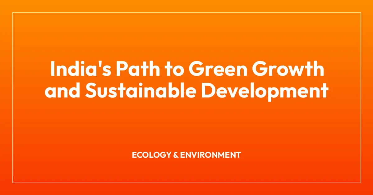 India’s Path to Green Growth and Sustainable Development
