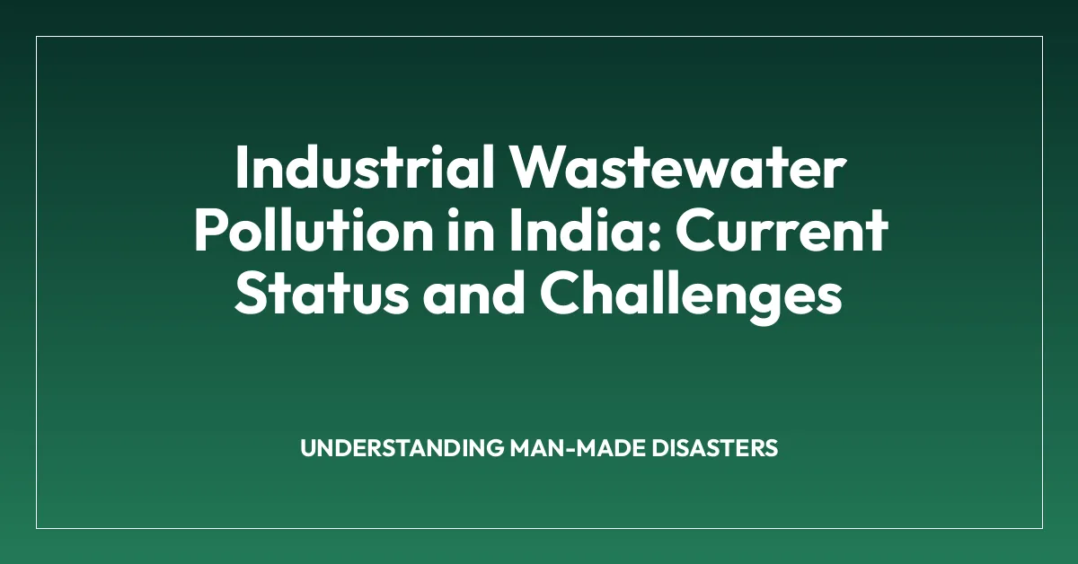 Industrial Wastewater Pollution in India: Current Status and Challenges