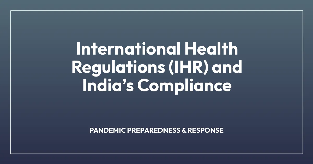 International Health Regulations (IHR) and Indiaโs Compliance