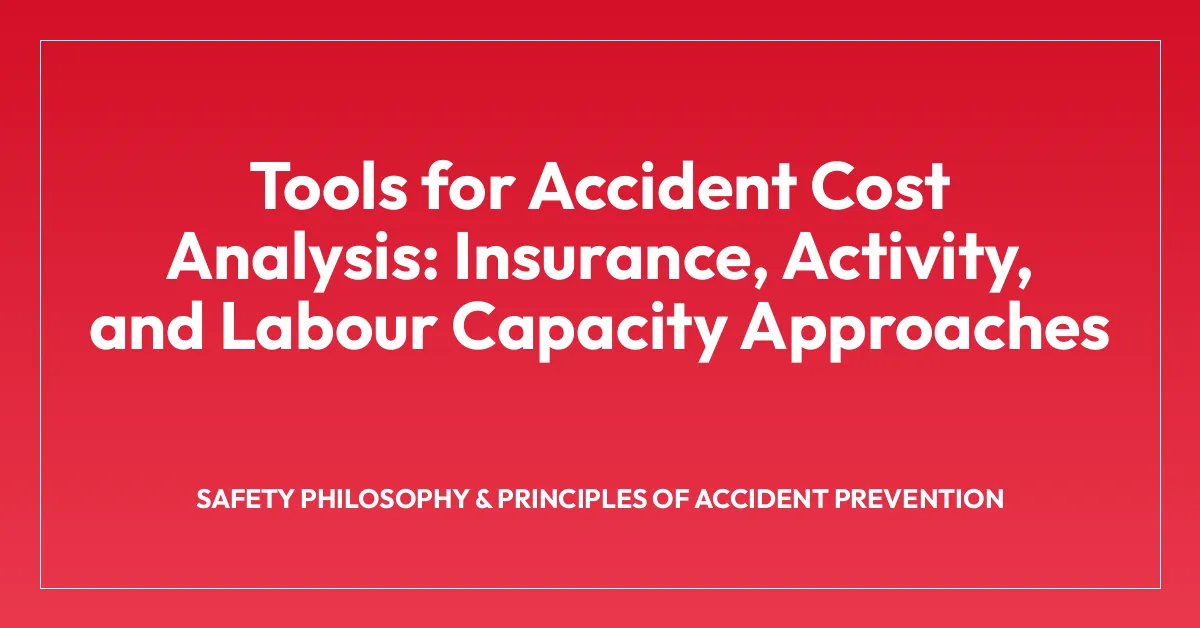 Tools for Accident Cost Analysis: Insurance, Activity, and Labour Capacity Approaches